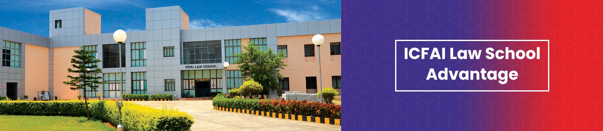 ICFAI-Law-School-Advantage
